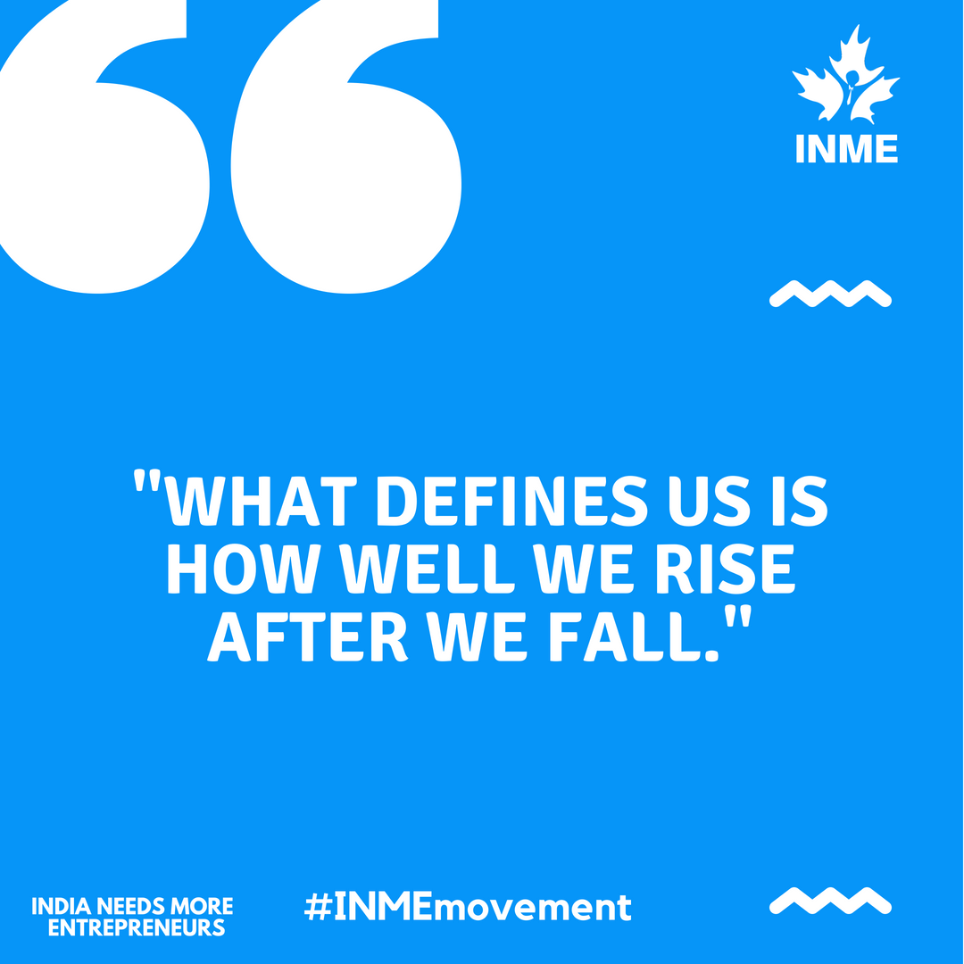 INMEmovement's tweet photo. What Defines us is how well we Rise after we Fall.
#INME #INMEmovement #Entrepreneur #EntrepreneurIndia #Motivation #Startups #StartupIndia  #RiseIndia #RiseMe https://t.co/pGe8Nf966Y