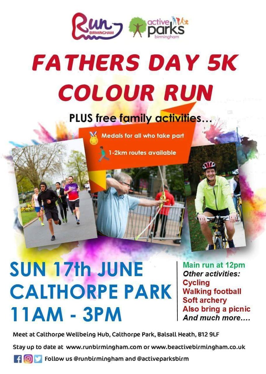 It's nearly here! Do not miss this fantastic event for all the family

Let's get all the men in our lives out and celebrate with them

Lots of fun activities including a #colourrun 

#runbirmingham <a href="/ActiveParksBirm/">Active Parks</a> <a href="/run_taz/">Taz Parvaz</a> <a href="/agranger_3/">Adam Granger</a> <a href="/RunWithSparkle/">Run With Sparkle</a> <a href="/SaheliHub/">Saheli Hub Bham</a> <a href="/BirminghamBikes/">BigBirminghamBikes</a>