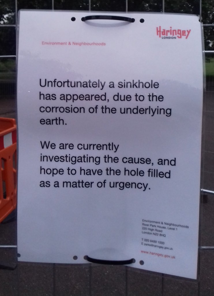 Haringey notice saying sink hole due to soil corrosion