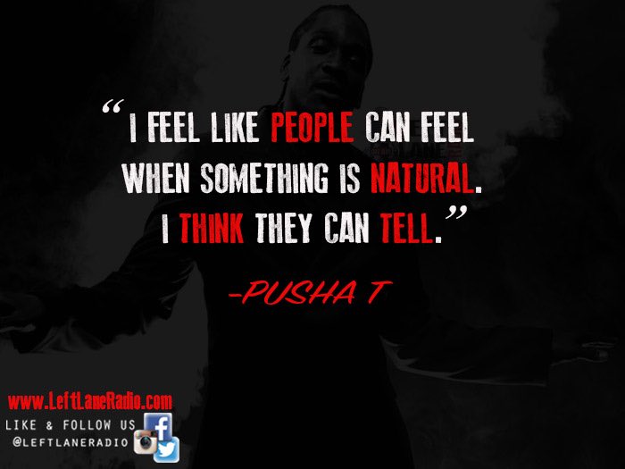 LeftLaneRadio's tweet image. Left Lane Radio Music Quote Of The Day! Courtesy Of @PUSHA_T #MusicStillMatter #LeftLaneRadio