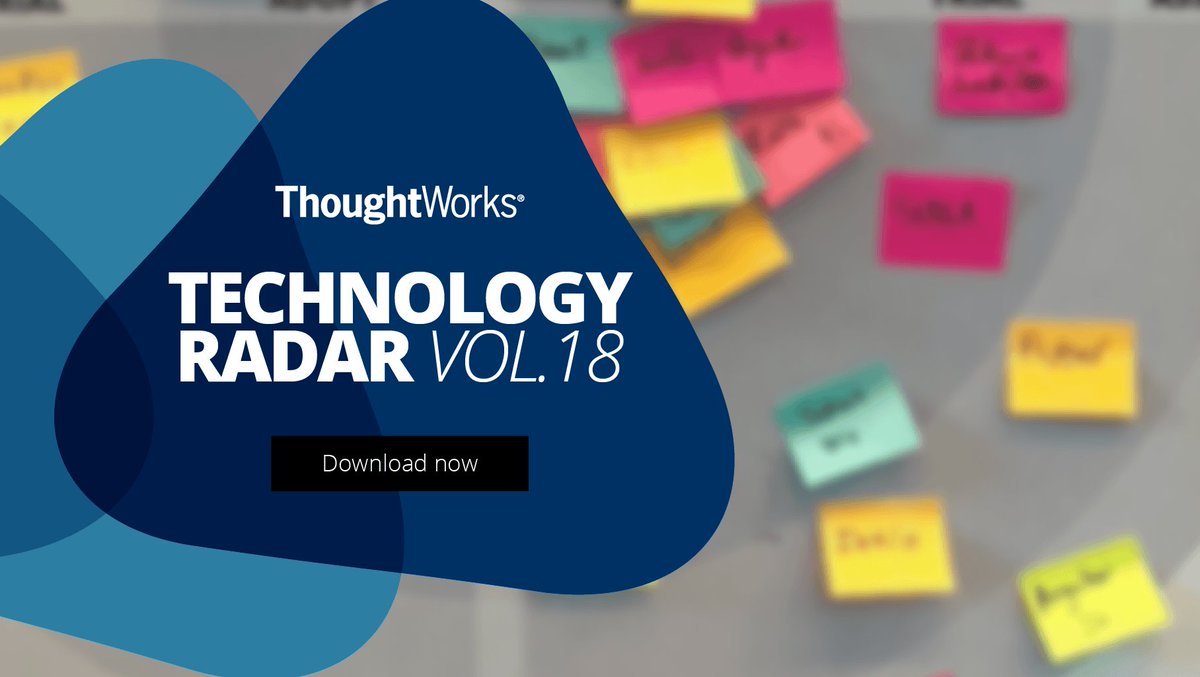 thoughtworks's tweet photo. The #TWTechRadar helps you delve into current trends in #technology integral for business success. Here is the latest volume. https://t.co/ixzuaHLETL https://t.co/RBIyxxIkCs