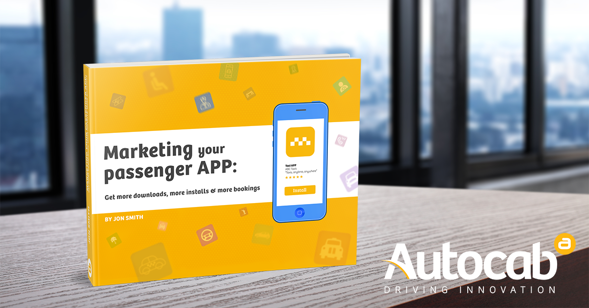 autocabgpc's tweet photo. More downloads, more installs, more bookings - learn how to market your #PassengerApp more effectively &amp; achieve amazing levels of automation with our latest free #eBook : https://t.co/s3S2An463l https://t.co/6U7HR1syN7