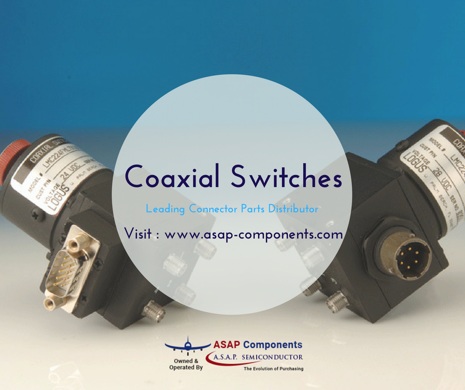 asap_components's tweet image. Coaxial Switches Parts Catalog in stock at #ASAPComponents. Browse wide variety of #Coaxial Switches and request instant quote for required parts buff.ly/2JjBjKr
#ConnectorParts #CoaxialSwitches