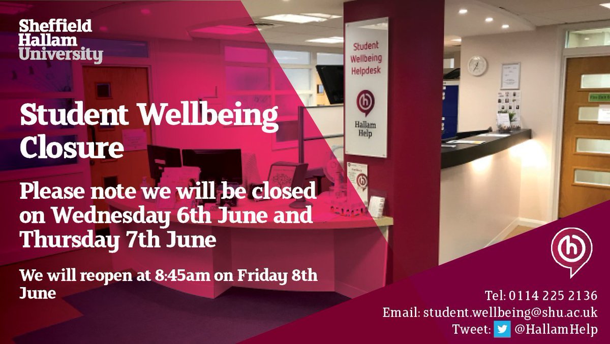 HallamHelp's tweet photo. Please note that due to staff training, the Student Wellbeing helpdesk will be closed on Wednesday 6th and Thursday 7th June. It will reopen at 8:45 on Friday 8th June. https://t.co/C8H8xID5Nc