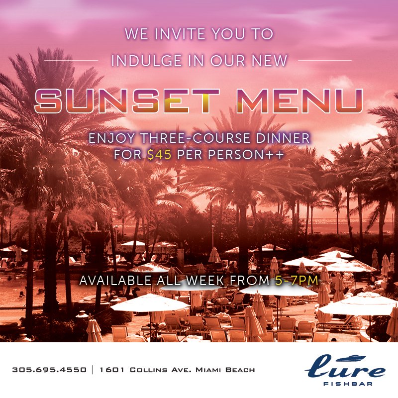 Excited to introduce our new Sunset Menu.

Enjoy three-course dinner menu for $45pp++ with such choices as Chef's Daily Selection of Dressed Oysters, Tuna Tataki, Crab Cakes, Sushi Omakase, Snapper a la Plancha, an dmore. 
Available Daily from 5-7pm

#lurefishbar #sunsetmenu