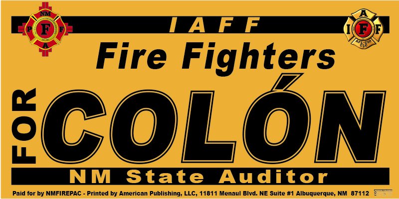 NMPFFA's tweet photo. New Mexico's @IAFFNewsDesk Fire Fighters are proud to stand with @Brian_Colon! Get out and #vote today! #LiftUpNM #ColonforAuditor #nmpol https://t.co/Hg08LXcNKb
