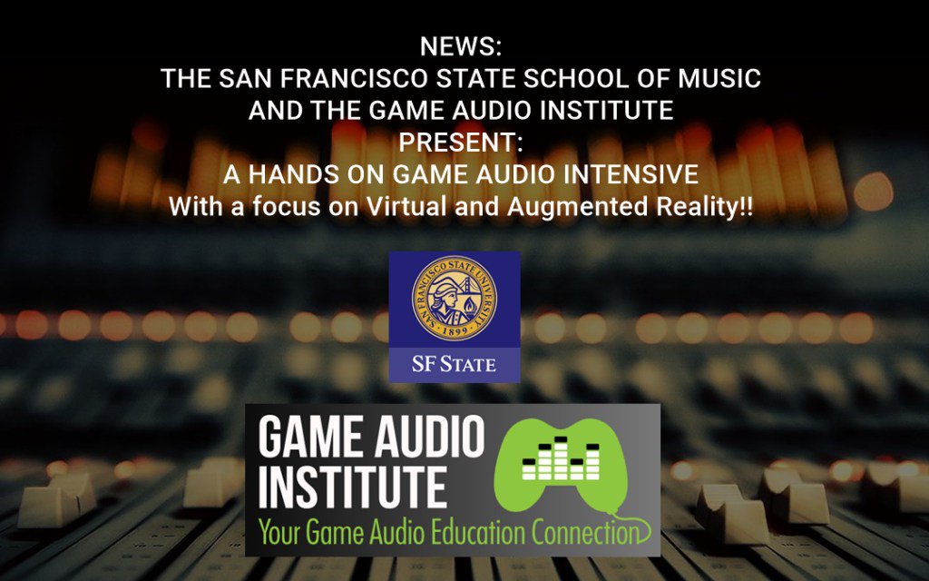 DesigningMusic's tweet photo. NEWS – SF State School of Music and the Game Audio Institute : HANDS ON GAME AUDIO INTENSIVE https://t.co/pYojOtuQM1 https://t.co/AIjBfnbui3