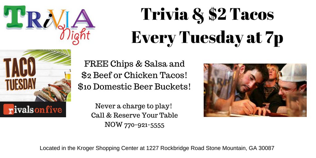 Rivals1227's tweet photo. Rivals On Five Trivia Night EVERY Tuesday at 7pm with Team Trivia! Amazing Prizes all month long including amazing prizes! Specials include FREE Chips &amp; Salsa, $2 Beef or Chicken Tacos and Always FREE to play! Reserve YOUR Table NOW 770-921-5555. #TriviaTuesday #TacoTuesday https://t.co/cFsbQnBQem