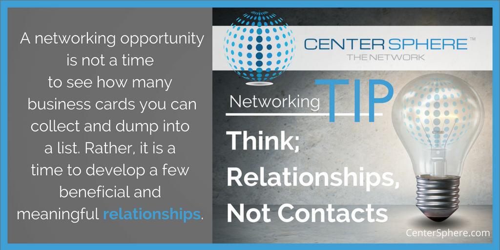 CenterSphere's tweet photo. Tuesday Networking Tip; Think Relationships, not Contacts
Networking is not a time to see how many business cards you can collect & dump into a list. Rather, it is a time to develop a few beneficial & meaningful relationships.
#CenterSphere #NetworkingExperts #TheNetwork https://t.co/GcWFm5r86A
