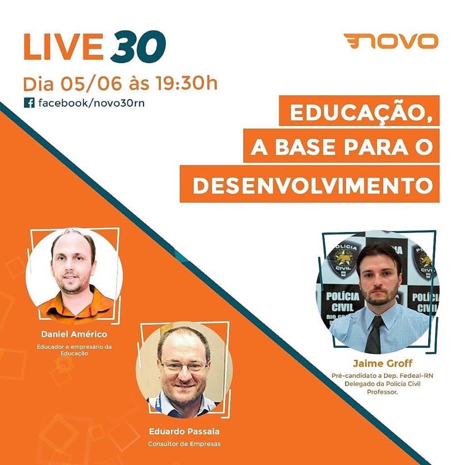 NOVO30RN's tweet photo. Daqui a pouco #LIVE30. Educação A base para o desenvolvimento com @JaimeGroff @DanielAmericoRN @epassaia #VamosRenovarTudo #sejaNOVO vamos falar sobre o @partidonovo30 😃😃🇧🇷🇧🇷🇧🇷 https://t.co/fKTqbDkn6F