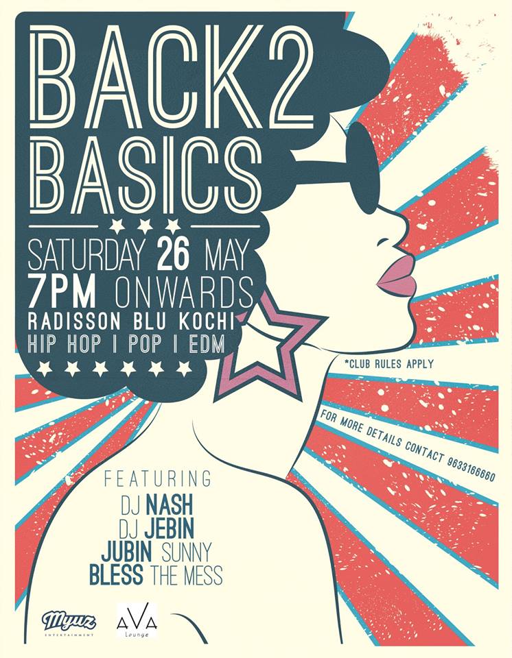Radissonblu_K's tweet photo. We're back with #Back2Basics, starring Deejay Nash, Jebin James, Jubin Sunny Productions and Bless The Mess, bringing you the best in #HipHop, #Pop, and #EDM, this Saturday, on 26th May-only at #RadissonBluKochi #AvaLounge Gates open at 7pm.
For more details, contact 9633166660 https://t.co/DlLahV7oZw