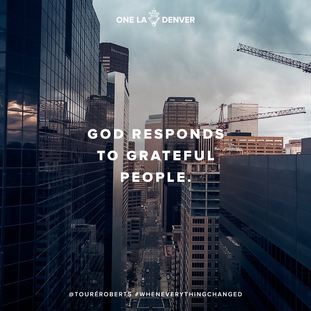 TPHDenver's tweet photo. GRATITUDE can shift your focus, your experience, and your season. God responds to #Grateful people!
_
_
https://t.co/nYkBFT4Ed1 ☝🏽 #WhenEverythingChanged
.
.
.
#TPHD #TPHoneLA #TPHdenver #ToureRoberts #DenverChurches https://t.co/b2SAB1MVtM