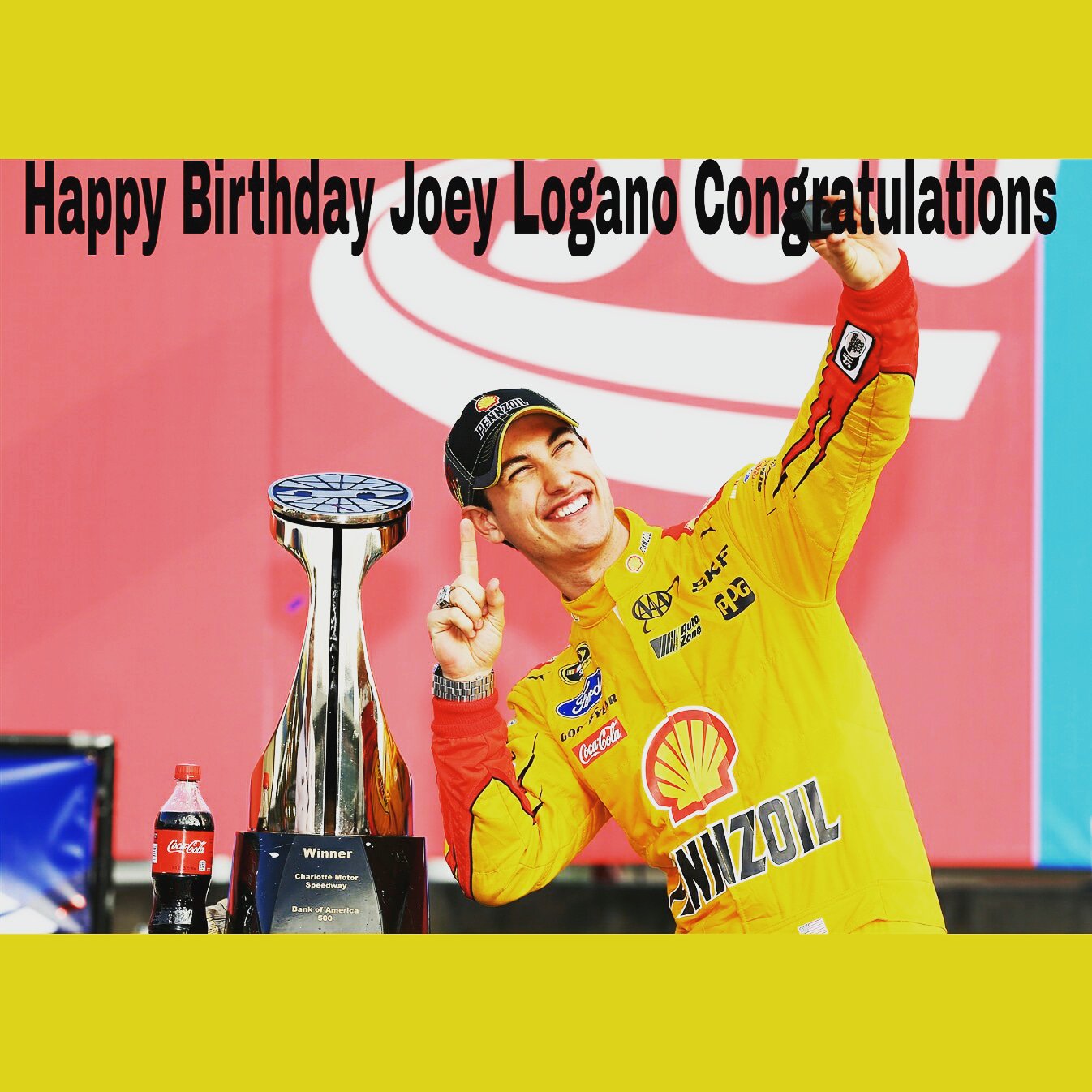 Happy Birthday Joey Logano Congratulations!!!! 