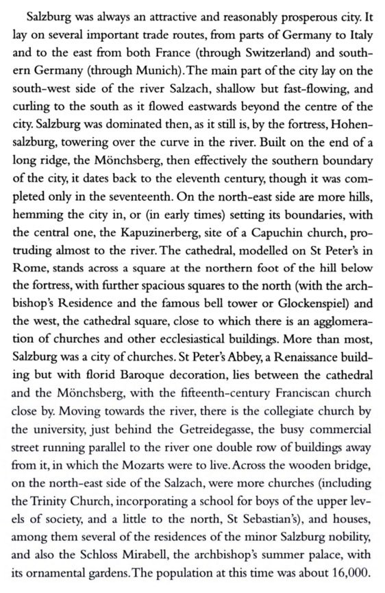 Stanley Sadie continues: "Salzburg was always an attractive city... more than most, a city of churches." With an 18th c. population of 16 000 it had several churches, castles, palaces, choirs, theaters, orchestras, composers.
