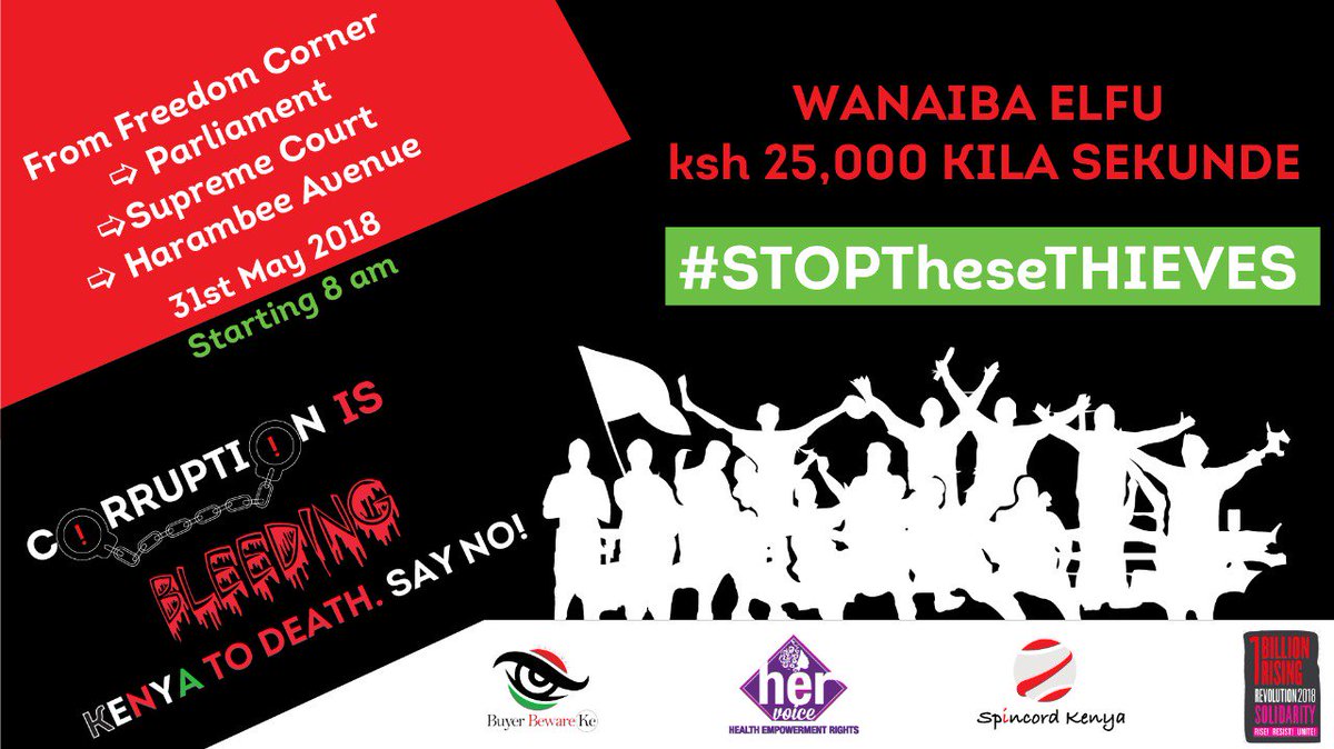 With every passing second, a record Ksh. 25,000 is stolen from the public coffers. On Thursday 31st May, come out to #STOPTheseTHIEVES and #TakeBackOurCountry!