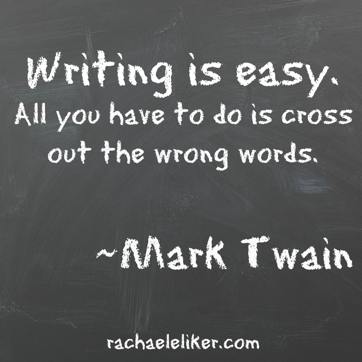 RachaelEliker's tweet photo. He makes it sound so simple! ;) #writerslife #amwriting #quotes #marktwain #sequel #whenastarfalls #romcom #thisishard https://t.co/m45oLtLtbq