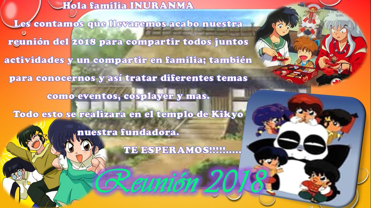 InuyashaCol's tweet photo. chicossssssss nuestra gran reunion cada vez mas cerca los esperamos para mas info dejanos tus msjs. https://t.co/ClWCQS6IXY