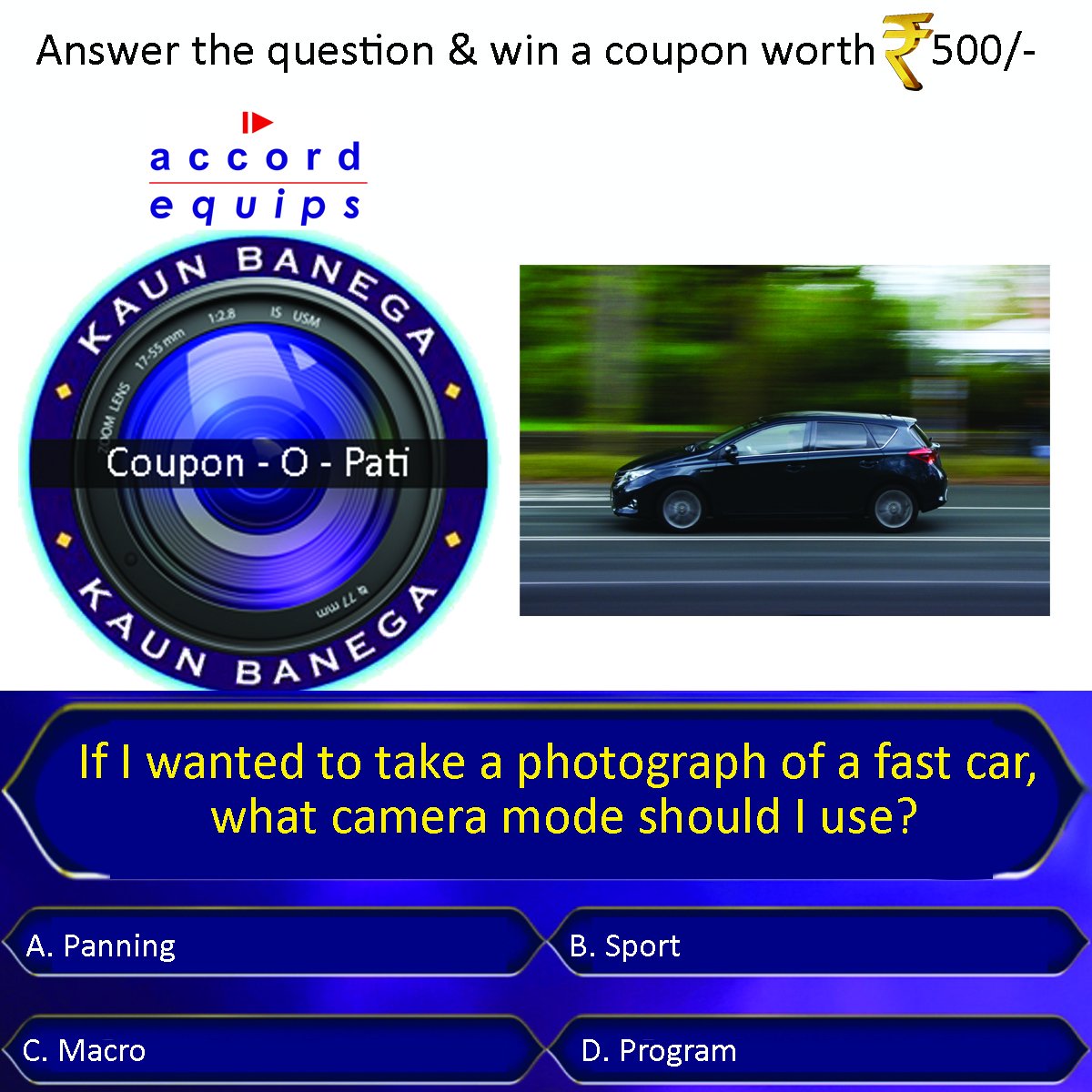 Let's gear up to answer Accord Equips KBC contest..
Give the correct answer to this question before noon on 28th May Monday, Win Rs 500 gift voucher.
#photographyislife #independentphotographers #worldphotographers #indianphotographer #mumbaiphotographers #accordequipsKBCcontest