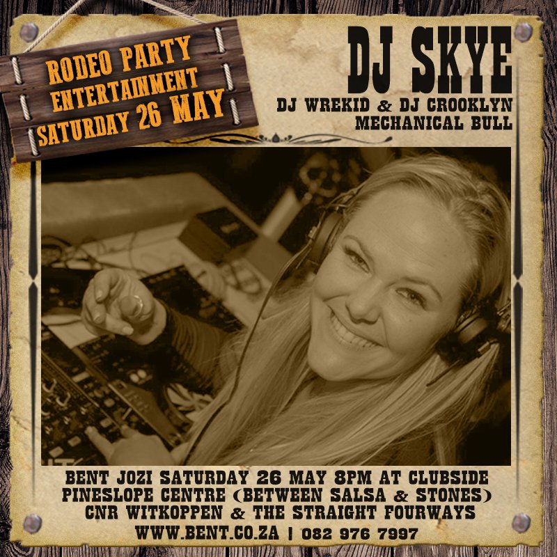 1/4 RODEO party entertainment: DJ SKYE 
Saturday 26 May at Clubside Fourways (between Salsa &amp; Stones) in the Pineslope Centre 🤠🏳️‍🌈Facebook: goo.gl/2B5An9  <a href="/Lucky_djskye/">Skye</a>