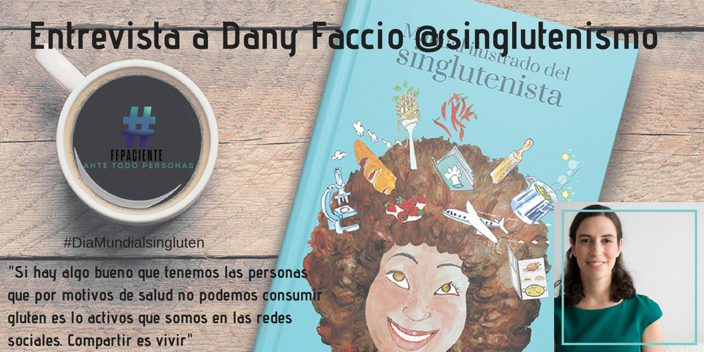 🗣️ La voz del #paciente hoy viernes es Dany Faccio <a href="/Singlutenismo/">Singlutenismo</a> 

🌾"La celiaquía no nos debe condicionar"ffpaciente.es/2018/05/la-cel…

#DiaMundialsingluten #movimientoCeliaco #sumatealacadena 💙
#FFpaciente