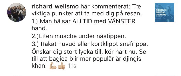 Richard kommenterar alltså detta på Kevin Haglunds bild. 
Han tränar även Salem och verkar vara en toppen kille som föregår med gott exempel till alla hur man ska bete sig 👍🏻