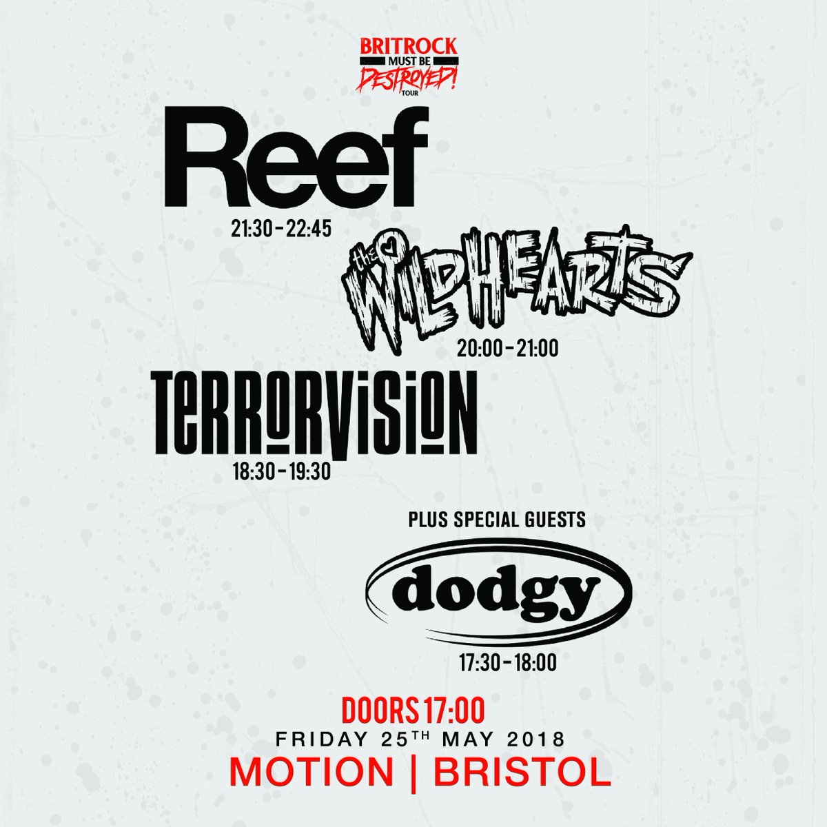 Limited tickets available on the door for the Britrock Must Be Destroyed tour tonight with @TheWildhearts, @reefband, @terrorvision and @DodgyUK! Set times below!