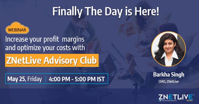 znetlive's tweet photo. Catch the live session on “Increase your #profit margins &amp; optimize your costs with ZNetLive Advisory Club” by @barkhasingh123, CMO - ZNetLive
#JoinUs - https://t.co/ALDt2b8Lkf

#tipstoincreaseprofit #optimizecost #earnmoremoney #onlineWebinar #SMBs #startups #startupstory #cloud https://t.co/ZIfHossfA8