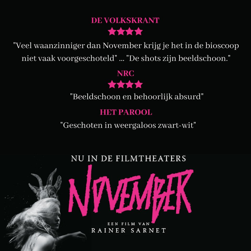 NOVEMBER is nu te zien in de filmtheaters!!
★★★★ de Volkskrant
★★★★ NRC
Voor plaatsen/dagen/tijden check de Cineville agenda:
cineville.nl/films/november…