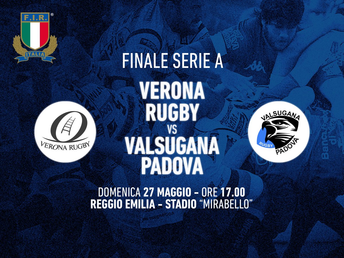Federugby's tweet photo. 2️⃣ GIORNI ALLA FINALE DI SERIE A!

@VeronaRugby v @Valsugana_Rugby 

📅 Domenica 27 maggio
🕔 17.00
📍Reggio Emilia, Stadio Mirabello
📺 @Rugby_Channel 
🎫 segreteria@rugbyreggio.it o allo stadio il giorno del match

#VERvVAL #finale #seriea #rugbypassioneitaliana https://t.co/LhkK1RJgJ4