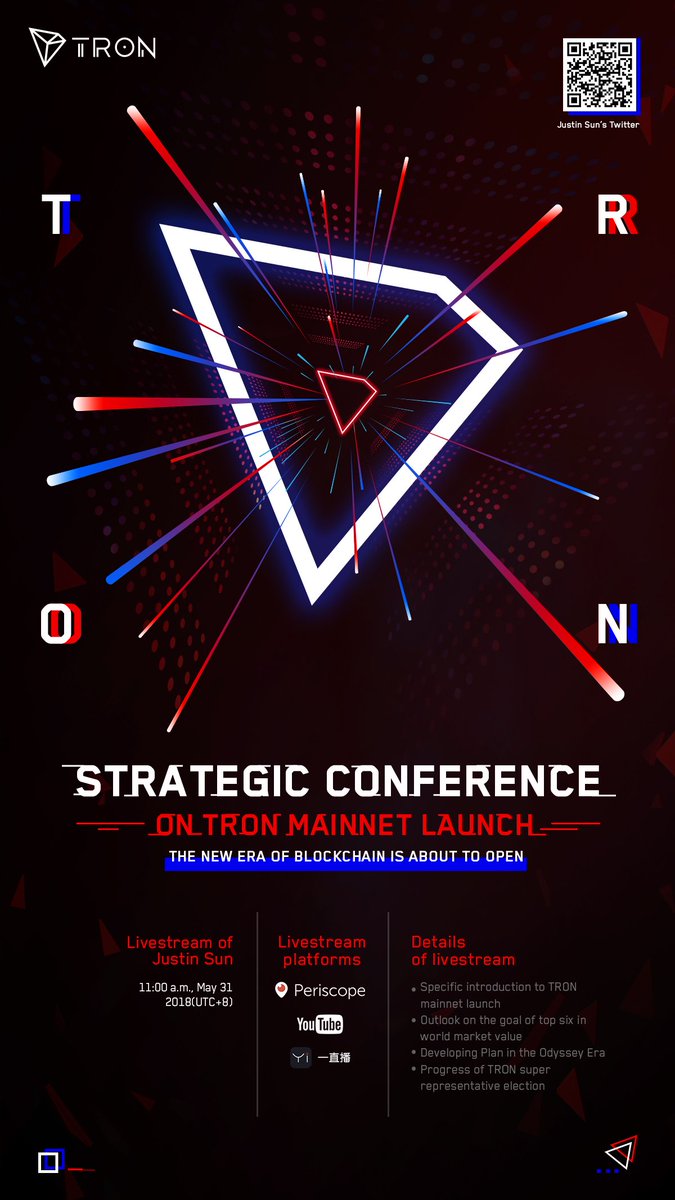 justinsuntron's tweet photo. #TRX $TRX Strategic conference on #TRON mainnet launch on May 31st, 11am (UTC+8), THE NEW ERA OF BLOCKCHAIN IS ABOUT TO BEGIN. see you there😃 https://t.co/XlvjZ9vDJo