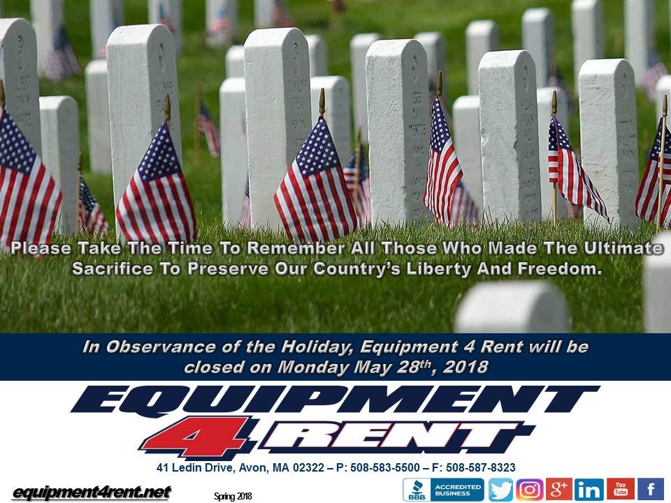 Equipment4Rent's tweet photo. Please Take The Time To Remember All Those Who Made The Ultimate Sacrifice To Preserve Our Country’s Liberty And Freedom.  In Observance of the Holiday, Equipment 4 Rent will be closed on Monday May 28th, 2018.
Have A Happy Memorial Day! #honorthosewhoserved #happymemorialday https://t.co/f6bg4kSOZM