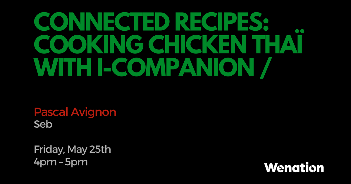 You've always dreamt of being a remarkable cook? See how to i-companion, and connected cooking can help you become a master chef! RDV at 3.00pm until 5.00pm on stand G48! 👨‍🍳🍴 #WeAreWenation #ConnectedCooking #IoT #ConnectedRecipes