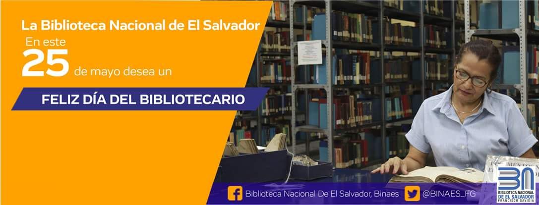 ¡Hoy celebramos el Día del bibliotecario salvadoreño!