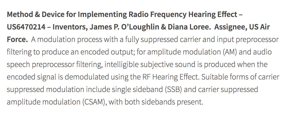 US Patent #6470214Method & Device For Implementing Radio Frequency Hearing Effect. Inventors, James P. O’Loughlin & Diana Loree. Assignee, US Air Force.