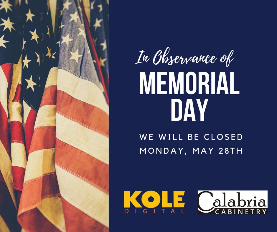 KoleDigital's tweet photo. We hope that everyone has a fun Memorial Day Weekend as they remember those who have served our country. #holidayhours https://t.co/J6hgIjEIt8