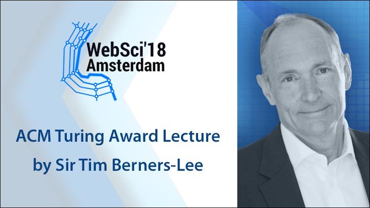 TheOfficialACM's tweet photo. Be sure to stream Sir Tim Berners-Lee’s #ACMTuringAward lecture on Tuesday, May 29th, at the 10th ACM Conference on Web Science in Amsterdam (10:00 – 11:30am local time, GMT +2): https://t.co/3GvXaBLzsG 

#websci18 @timberners_lee https://t.co/w9Pj0T8I7q
