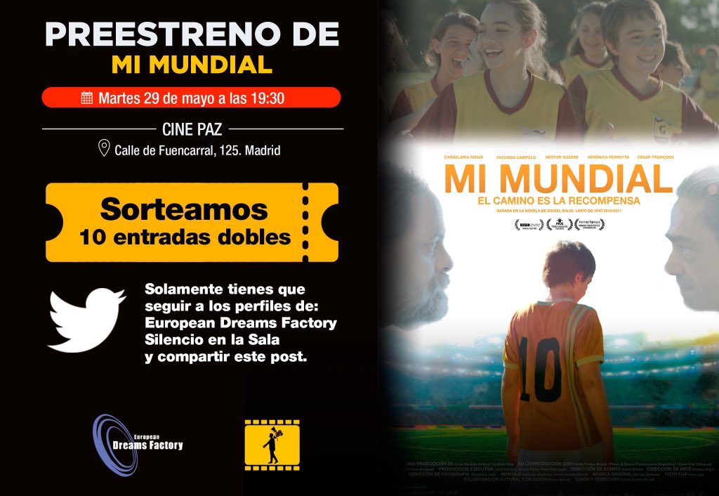 Tenemos otro SORTEO con <a href="/EuropeanDreamsF/">European Dreams Factory</a> ¿Quieres asistir al PREESTRENO de #MiMundial el próximo martes 29 de MAYO? Síguenos, comparte y dinos con quien vienes! El protagonista es un nicño de 13 años que se convierte en futbolista profesional! youtu.be/tE-9eU5RUvA