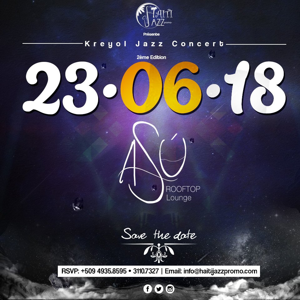 haitijazzpromo's tweet photo. Haiti Jazz Promo
Présente la 2ème Edition
#KJC Kreyol Jazz Concert
23 Juin 2018 @asulounge (Karibe Hotel)
#Savethedate
RSVP: 4935.8595 | 3110-7327
Email: info@haitijazzpromo.com #kjc #haitijazzpromo #hjp #asulounge #savethedate #haiti #jazz #event https://t.co/NiVO5WBuHn