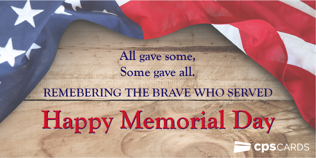 CPSCards's tweet photo. Have a safe and happy Memorial Day weekend! - The CPS Cards Team https://t.co/mYvw2VA90m