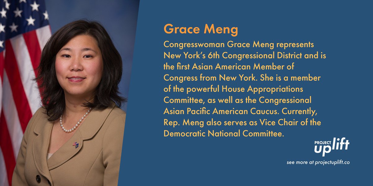 UpliftProject's tweet image. Today&apos;s #APAHM feature: @RepGraceMeng, who represents New York’s 6th Congressional District and is the first Asian American Member of Congress from New York.