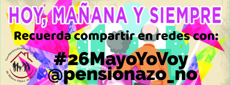 🔴📡Recuerda al compartir tus fotos, vídeos y comentarios del 26 M con el HT: #26MayoYoVoy   Y nombrar a la Coordinadora <a href="/pensionazo_no/">G. C. LA VOZ de LAS PLATAFORMAS</a>