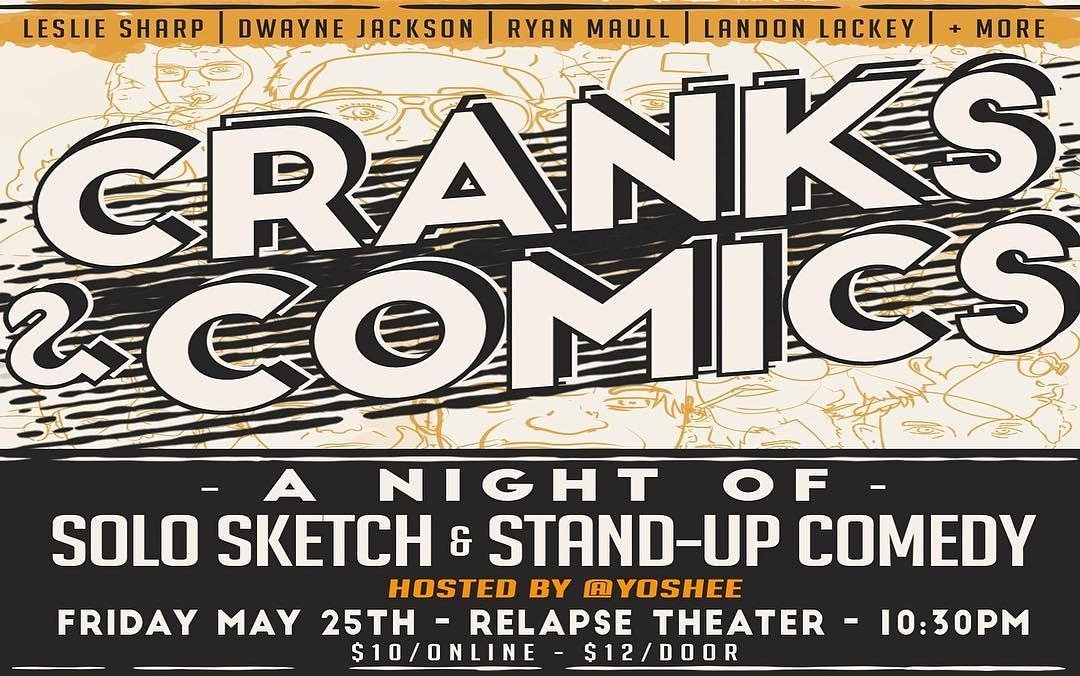 relapsecomedy's tweet image. Tonight.. It's sketch and stand up comedy at its best! Join us for Cranks and Comics with host @djyoshee. Doors open at 10pm show starts,at 10:30pm #RelapseTheatre home of #improv #standupcomedy #ATLComedy #comedy #Sketchshows #openmic