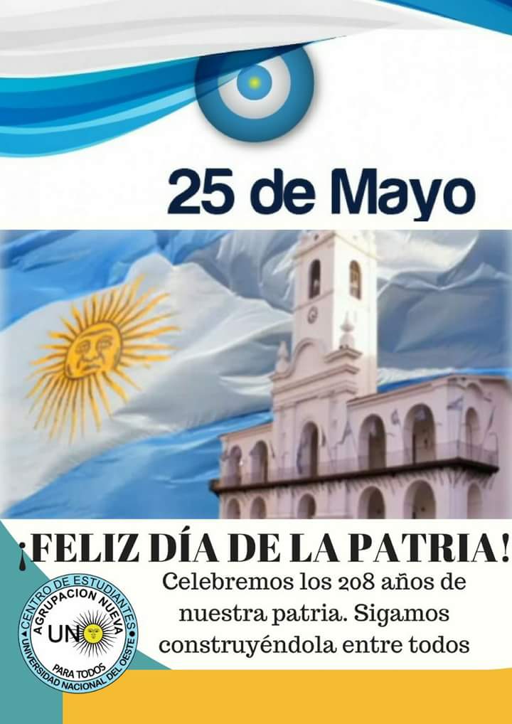 nueva_uno's tweet photo. Feliz día de la Patria. 🇦🇷

Centro de Estudiantes Universidad Nacional del Oeste. https://t.co/Uhr5FKi75D