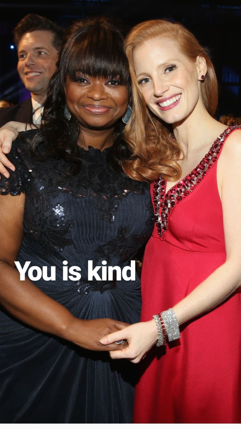 \"eat my shit!\" Jessica Chastain wishing Octavia Spencer a happy birthday on Instagram! 
