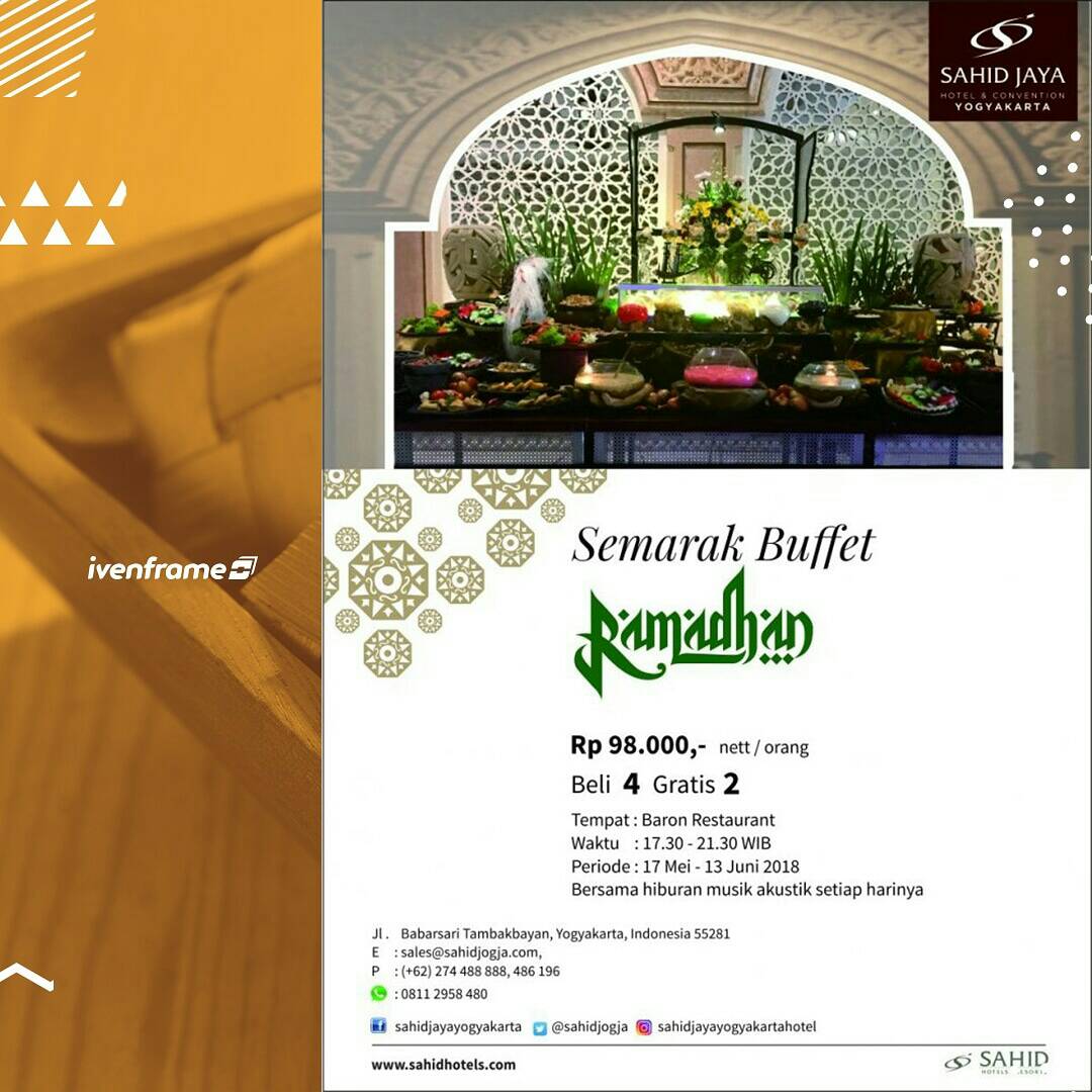 ivenframe's tweet image. Masih banyak kesempatan kalian untuk buka bersama bareng keluarga dan sahabat tersayang 

Semarak Buffet Ramadhan berlokasi di Baron Restoran Hotel Sahid Jaya

Mulai tanggal 17 Mei - 13 Juni 2018. 
biaya 98,000/person

Pesan segera di ticket.ivenframe.com/widget/event/s…