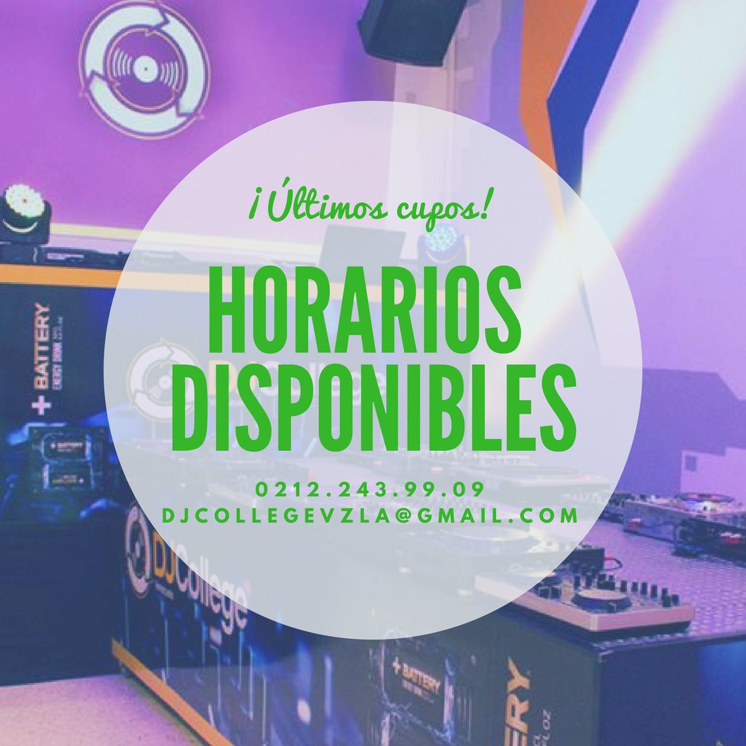 🎧DJ NIVEL I: Lunes y Miércoles de 11:00 am a 1:00 pm (3 cupos disponibles)

🎧DJ NIVEL I: Lunes y Miércoles de 6:30 pm a 8:30 pm (3 cupos disponibles)

📱0212.243.99.09
📧djcollegevzla@gmail.com