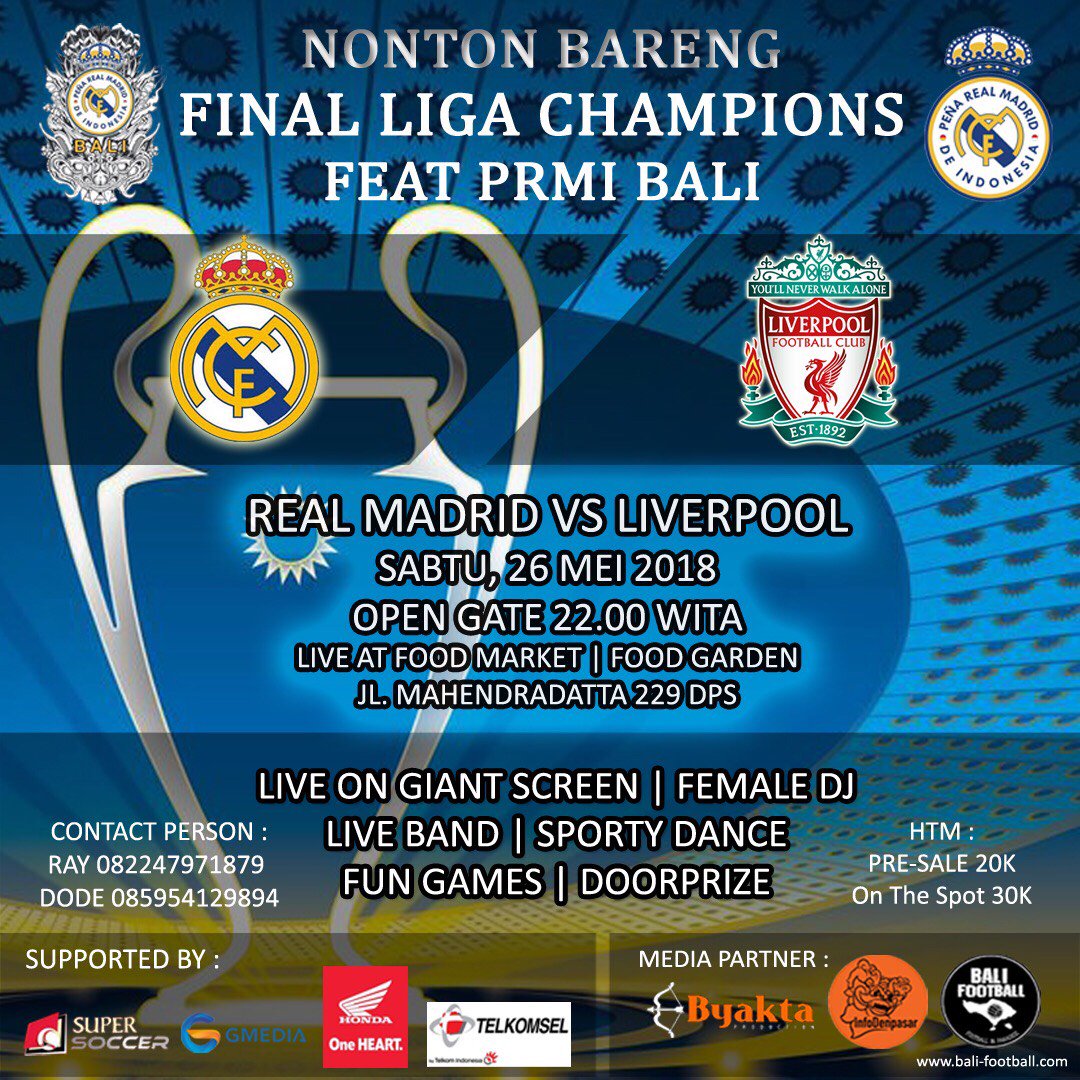 Malam ini!!

NONTON BARENG FINAL UCL 2017/2018

📅 Hari / Tanggal : Sabtu, 26 Mei 2018
🚪Open Gate : 22.00 WITA
📍Lokasi : Food Market || Food Garden (JL Mahendradatta No. 299 Denpasar)
HTM 💰
On The Spot ( 30K )
.

Media Partner : bali-football.com