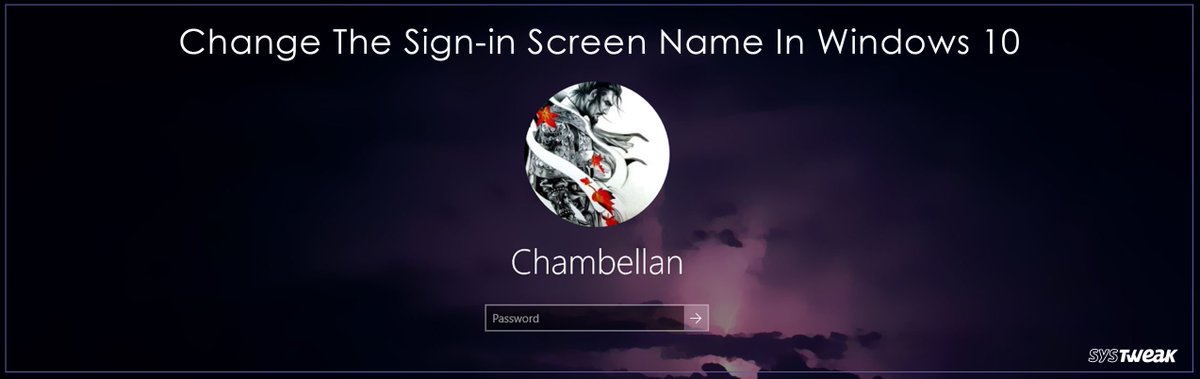 systweak's tweet image. Learn How To Change Your Sign-in Screen Name On Windows 10 PC buff.ly/2kqQ9Ef #ScreenName #Windows10 #PC #HowTo #TechTips #DigitalIdentity #OnlineName #Settings