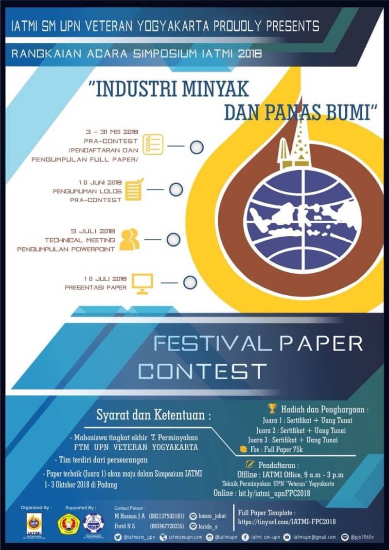 IATMISM_UPN's tweet photo. [CALL FOR PAPER] 
IATMI-SM UPN "Veteran" YOGYAKARTA proudly presents

FESTIVAL PAPER CONTEST 2018
Yogyakarta, 10 Juli 2018

Rangkaian acara dari SIMPOSIUM IATMI 2018, Padang, Sumatera Barat. 
———————————
“Industri Minyak dan Panas Bumi”
——————————— https://t.co/0uvAVqJ39R