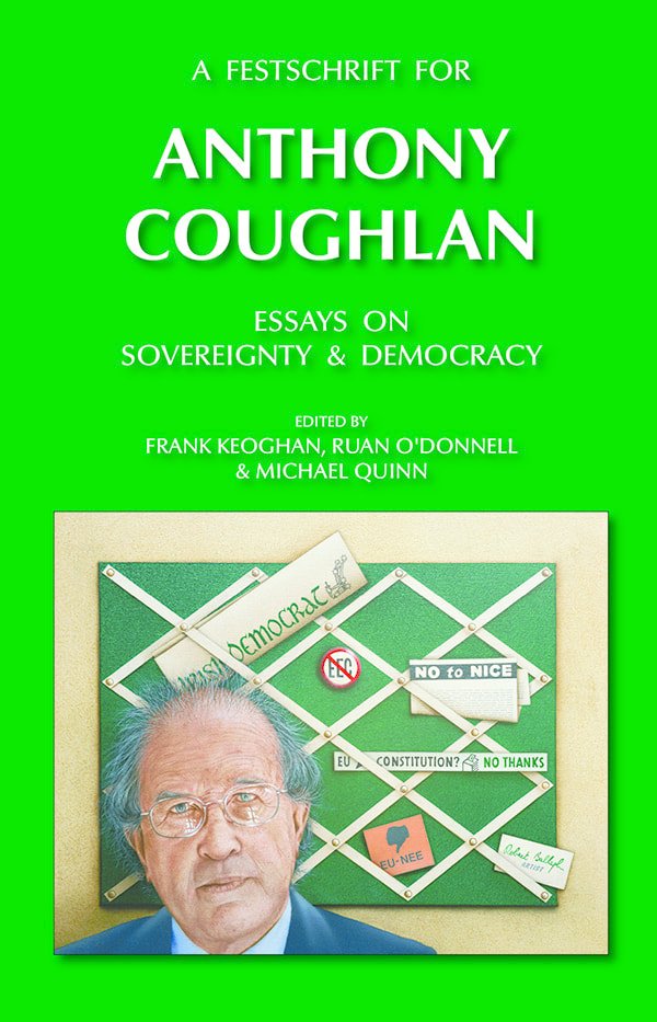 FestschriftIP's tweet photo. 'A Festschrift for Anthony Coughlan' / Hardback including P&amp;P to Ireland &amp; Britain - https://t.co/MluGR5jMsT https://t.co/7IQm7CmEOA